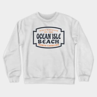 Ocean Isle Beach, NC Summer Vacation Beach Trip Crewneck Sweatshirt